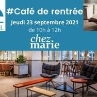 Café de rentrée - Jeudi 23 septembre 2021 de 10h00 à 12h00